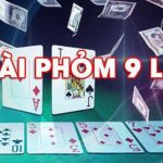 Phỏm 9 lá – Cách chơi phỏm 9 lá "hack tiền" đối thủ từ Iwin